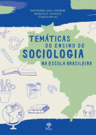 Temáticas do ensino de Sociologia na escola brasileira