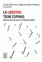 La libertad tiene espinas