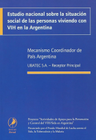 Estudio nacional sobre la situación social de las personas viviendo con VIH en la Argentina.