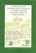 Globalización, integración regional y consecuencias sociales sobre la agricultura